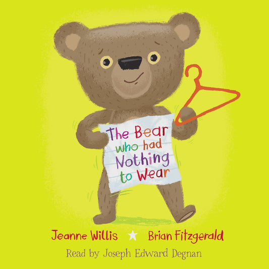 The Bear Who Had Nothing to Wear